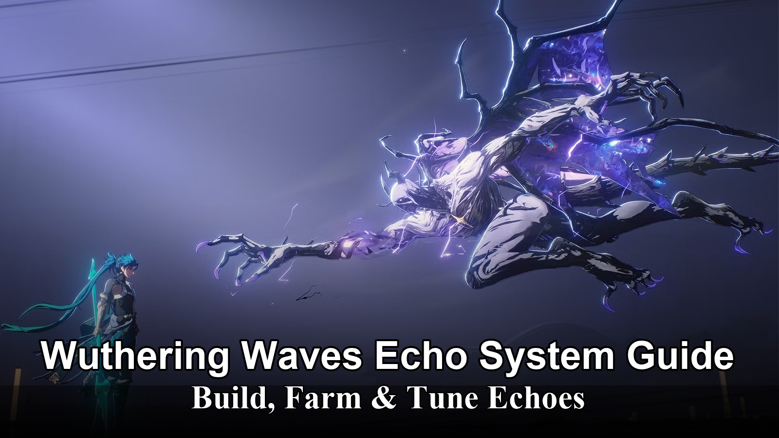 Wuthering Waves Echo System Guide: Build, Farm & Tune Echoes